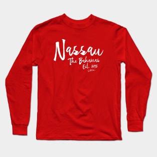 Nassau, The Bahamas, Est. 1695 Long Sleeve T-Shirt